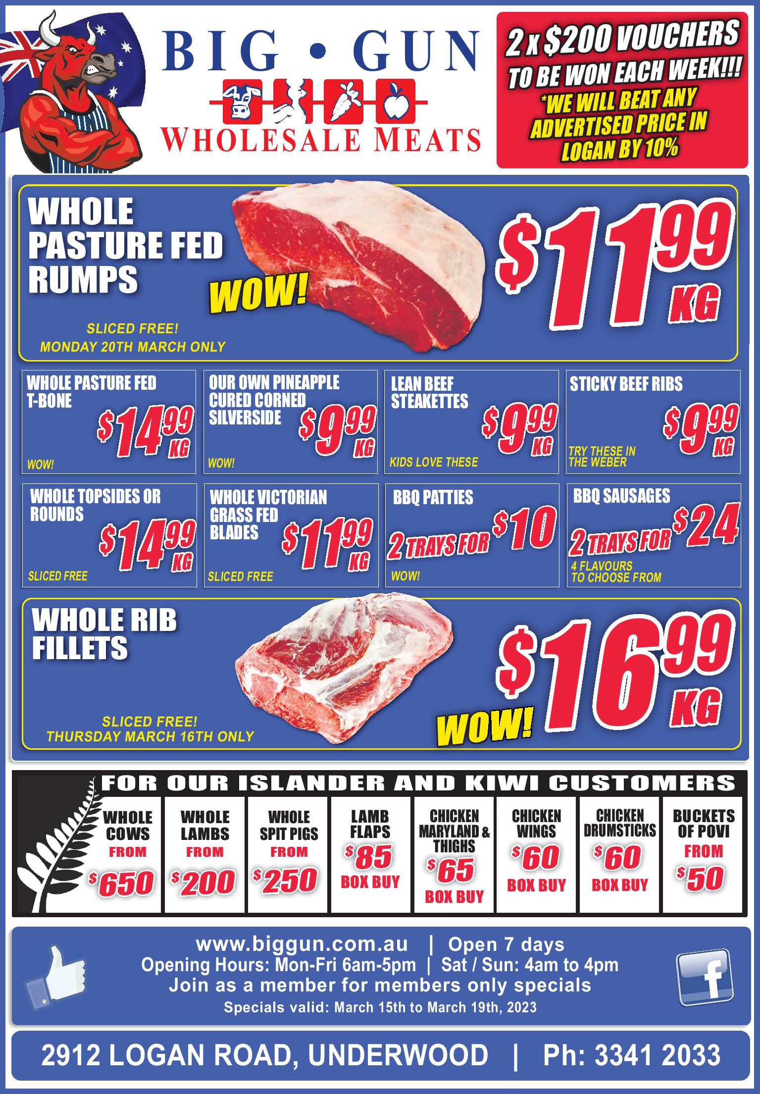 Available instore only 15th 19th March 2023 Big Gun Wholesale Meats